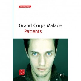 Grand Corps Malade - Patients - Grands caractères t.19 - couverture