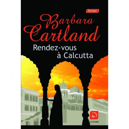 Cartland Barbara - Rendez-vous à Calcutta - couverture