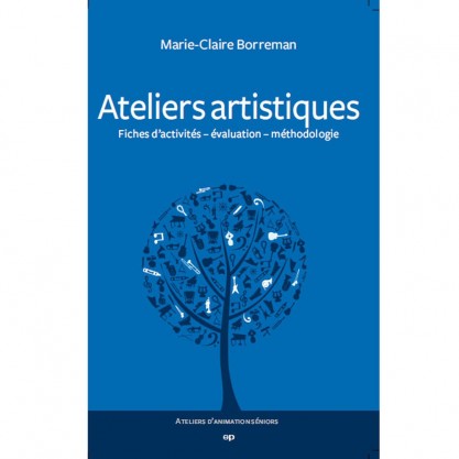 Ateliers artistiques - Marie-Claire Borreman 1ère de couverture
