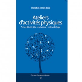 Ateliers d'activités physiques - Delphine Dandois 1ère de couverture