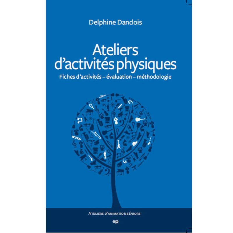 Ateliers d'activités physiques - Delphine Dandois 1ère de couverture