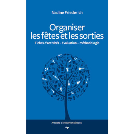 Organiser les fêtes et les sorties- Nadine Friederich 1ère de couverture