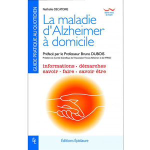 Couverture du livre La maladie d'Alzheimer à domicile