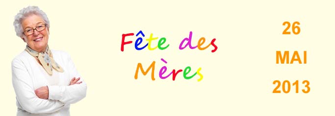 Fête des mères 2013