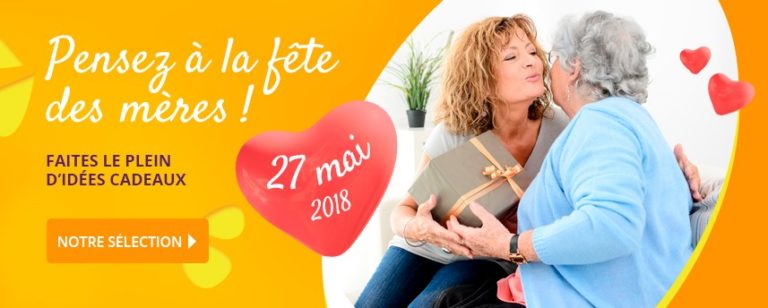 Idées cadeaux - Fête des mères le 27 mai 2018